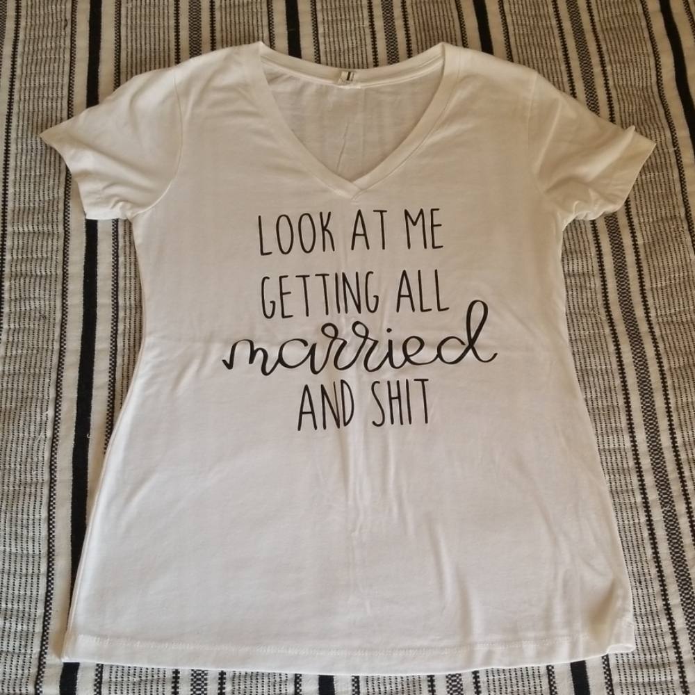 5/$25 Married / Bride / Wedding T-shirt